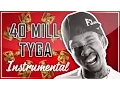 Lagu Tyga - 40 Mill (Instrumental)