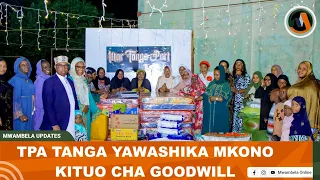 tpa tanga yawashika mkono goodwill mwambelainfo