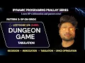 DP 29 Dungeon Game Tabulation Step by Step LeetCode 174 DP Made Easy DP Prallay Series