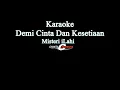Download Lagu karaoke demi cinta dan kesetiaan - misteri ilahi