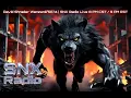 JOIN US LIVE TONIGHT WEREWOLF5674 8 PM PM EST ON SNXRadio