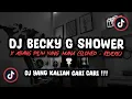 Download Lagu DJ BECKY G SHOWER X ABANG PILIH YANG MANA SLOWED VIRAL TIK TOK TERBARU 2023!!!