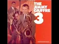 The Jimmy Giuffrè 3 - Two Kinds of Blues