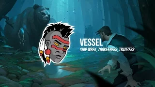 Ship Wrek, Zookeepers, Trauzers - Vessel