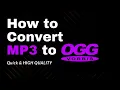 How to Convert MP3 to OGG with Software or Online Tool