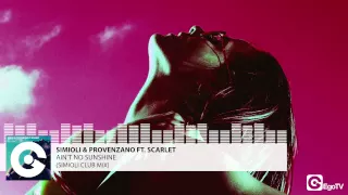 aint no sunshine club remix simioli u0026 provenzano ft scarlet ultimate dance anthem 