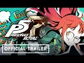 Persona 5 Royal - Phantom Thieves Trailer