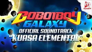 boboiboy galaxy ost collection 1 kuasa elemental