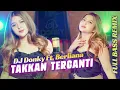 Download Lagu DJ Takkan Terganti FULL BASS REMIX - DJ DONKY ft. Berliana (ORIGINAL SONG)