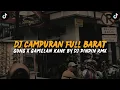 Download Lagu DJ CAMPURAN FULL BARAT DJ PINPIN RMX GAMELAN X GONG STYLE ⁉️