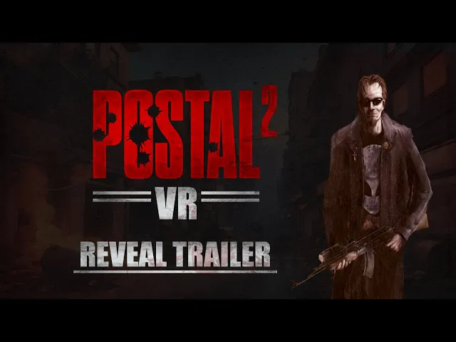POSTAL 2 VR - Official Announcement Trailer