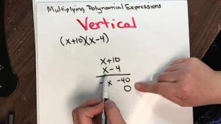 Multiplying Polynomial Expressions VERTICAL METHOD