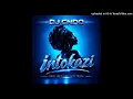 DJ CNDO - INTOKAZI (ROCK LEE'S ABSOLUTE TOUCH)