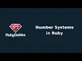 Number Systems in Ruby