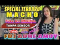 Download Lagu OT MACHO jiwakuh‼️ SPECIAL TERBARU FULL DJ‼️TANPA SENSOR  KENCANG SATU ATAP‼️FDJ ADHE AMOY‼️2 PUTRA