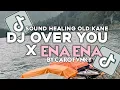 Lagu DJ OVER YOU X ENA ENA SOUND BUAT HEALING OLD KANE LAGU ENAK BUAT LIBURAN JJ TIKTOK 