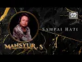Download Lagu Mansyur S -Sampai Hati | Official Music Video
