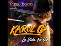 La Vida Es Una (From Puss in Boots: The Last Wish) - KAROL G
