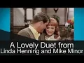 A Lovely Duet from Linda Henning and Mike Minor