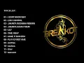 Download Lagu #I Don't Know Why - PLAT KT ( Noka AxL \u0026 Yunghua ) • FULL ALBUM BREAKOT VOL 1