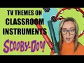 Download Lagu Scooby Doo Theme Song | Classroom Instruments Cover | TV Theme Songs