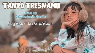 Download Tanpo tresnamu Cover by || Callista Aneila Jocelin || MP3