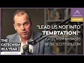 Prayer During Chores The Lord s Prayer Evolution - Catechism Answers w Dr Scott Sollom
