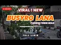 Download Lagu Busyrolana Versi Itaneng Tenri Full Lirik Sholawat (Gandrung Nabi)