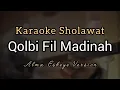 Lagu Qolbi Fil Madinah | Karaoke Sholawat ( Alma Esbeye Version )