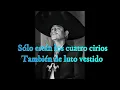 Javier Solis Cuatro Cirios with lyrics