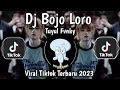Download Lagu DJ BOJO LORO X MENGULAR TUYUL FVNKY X CEDELEKSU VIRAL TIKTOK TERBARU 2023 YANG KALIAN CARI!!!