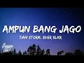 Download Lagu AMPUN BANG JAGO (tiktok) - Tian Storm x Ever Slkr (Lirik/Lyrics)