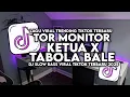 Download Lagu DJ TOR MONITOR KETUA X TABOLA BALE - ORANG BARU LEBE GACOR SLOW VIRAL TIKTOK TERBARU 2025