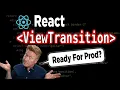 Reacts New ViewTransition Component Is A Little Flakey