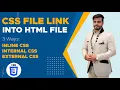 CSS3 Implementation Inline CSS Internal CSS External CSS CSS3 Tutorial
