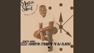 iskhathi tribute to dj clock 
