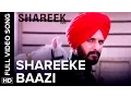 Download Lagu Shareeke Baazi Full Video Song | Shareek