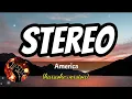 Download Lagu STEREO - AMERICA (karaoke version)
