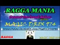 Lagu RAGGA MANIA - Devant Ton Band Dalon 2006 BY MAGIC DRIX 974