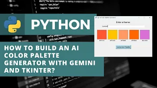 How to Build an AI Color Palette Generator in Python with Gemini Machine learning projects