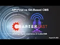 CrafterCast Episode 10 - Git-Based CMS vs API First CMS