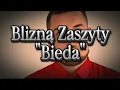 Download Lagu Blizną Zaszyty - Bieda
