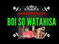 Download Lagu Boi so watahisa nakhi karaoke|lagu nias ratosa zagoto