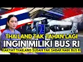 Lagu VIRAL IN THAILAND! Ready to Import Buses from Indonesia, Proof of Indonesian Product Upgrades?