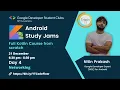Android Study Jams Session-4 Full Kotlin Course from Scratch