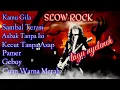 Download Lagu KAMU GILA ,SLOW ROCK TERBAIK,ASBAK TANPA ISI,LAGU TREENN