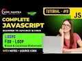 Part 8 Loops - For Loop break continue Statements Complete JavaScript Course