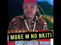 Download Lagu CHIEF MICHAEL UDEGBI- MGBE M NO NKITI  #mgbe_m_no_nkiti