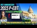 NEW 2023 P-EBT UPDATE - 9 STATES APPROVED Requirements Payout Dates and SUMMER 2023 P-EBT