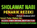 Download Lagu SHOLAWAT PENARIK REZEKI PALING DAHSYAT, Sholawat Nabi Muhammad SAW, SALAWAT JIBRIL PALING MERDU